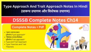 Type-Approach-And-Trait-Approach-Notes-In-Hindi