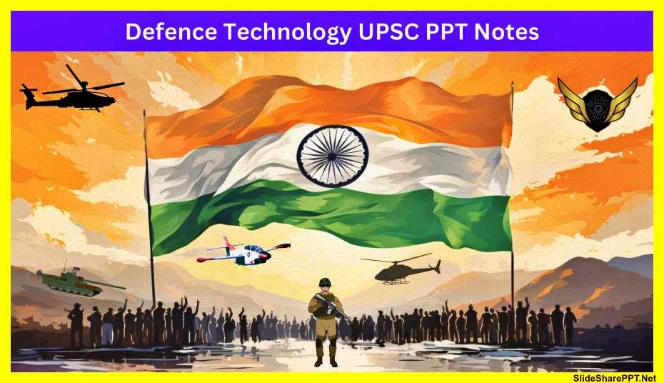 Defence-Technology-UPSC-PPT-Notes