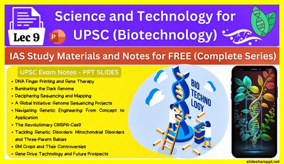 Science-and-Technology-for-UPSC-Biotechnology-PPT