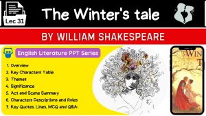 The winter's tale by William Shakespeare PPT Download | PPTX