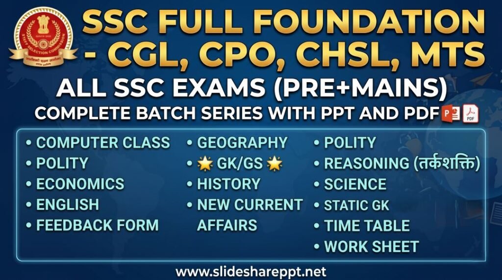 Complete Foundation Batch for All SSC Exams (PPT SERIES)
