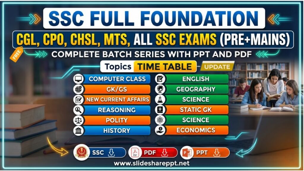 Complete Foundation Batch for All SSC Exams (PPT SERIES)