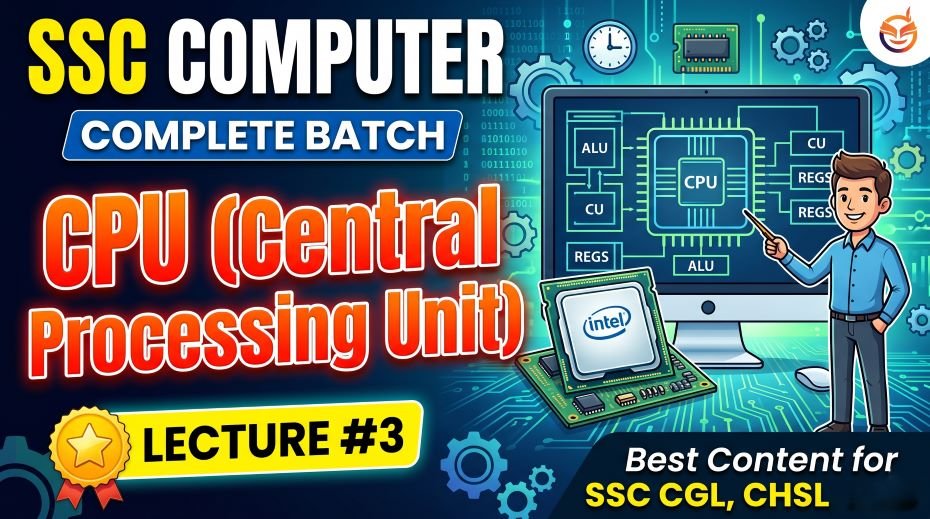 SSC Computer CPU Complete Batch PPT Slides (LEC #3)