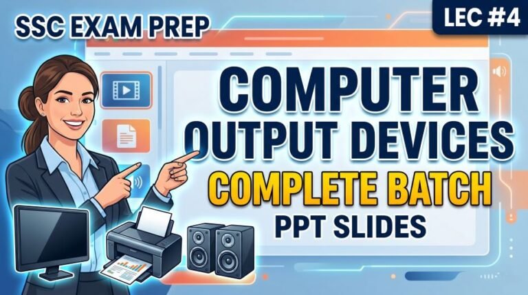 SSC Computer Output Devices Complete Batch PPT Slides LEC #4