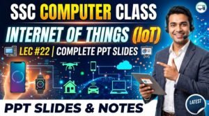 SlideSharePPT 1 SSC Computer Class Internet of Things PPT Slides (LEC #22)