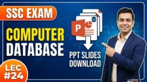 SSC Computer Database PPT Slides Download (LEC #24)