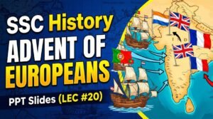 SlideSharePPT 1 SSC History Advent of Europeans PPT Slides (LEC #20)
