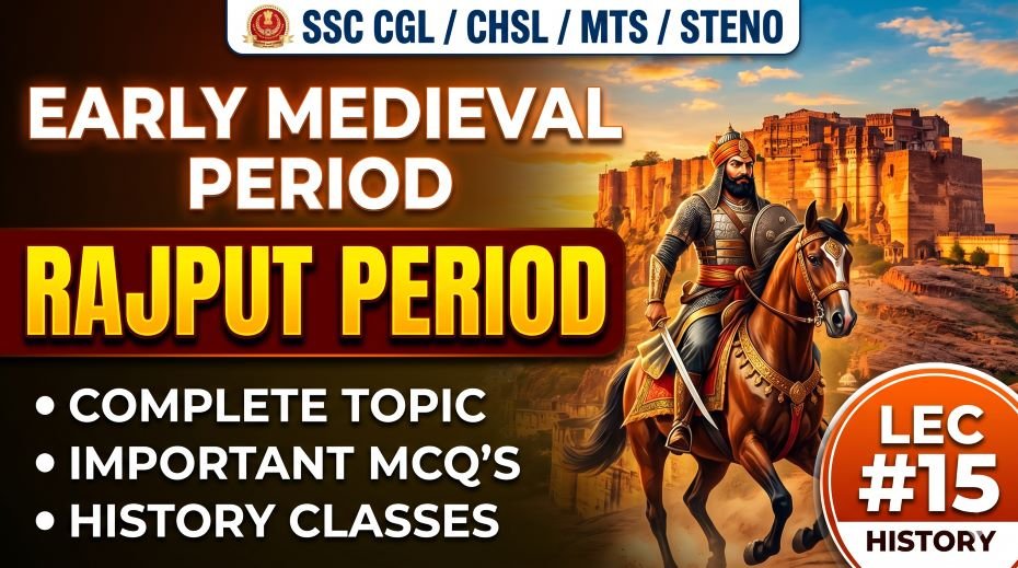 SSC History Early medieval period Rajput period PPT (LEC 15) 2 SSC History Early medieval period Rajput period PPT (LEC 15)