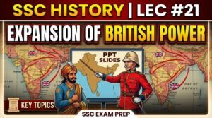 SlideSharePPT 1 SSC History Expansion of British Power PPT Slides (LEC #21)