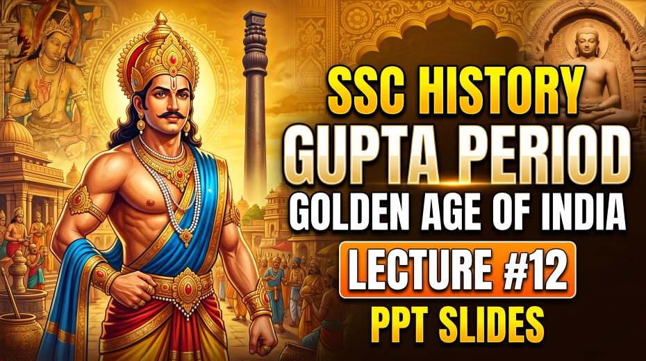 SSC History Gupta Period PPT Slides (LEC #12) Download 2 SSC-History-Gupta-Period-PPT-Slides