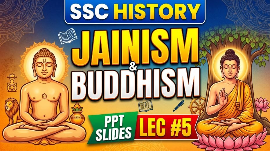 SSC History Jainism and Buddhism PPT Slides (LEC #5) 2 SSC History Jainism and Buddhism PPT Slides (LEC #5)