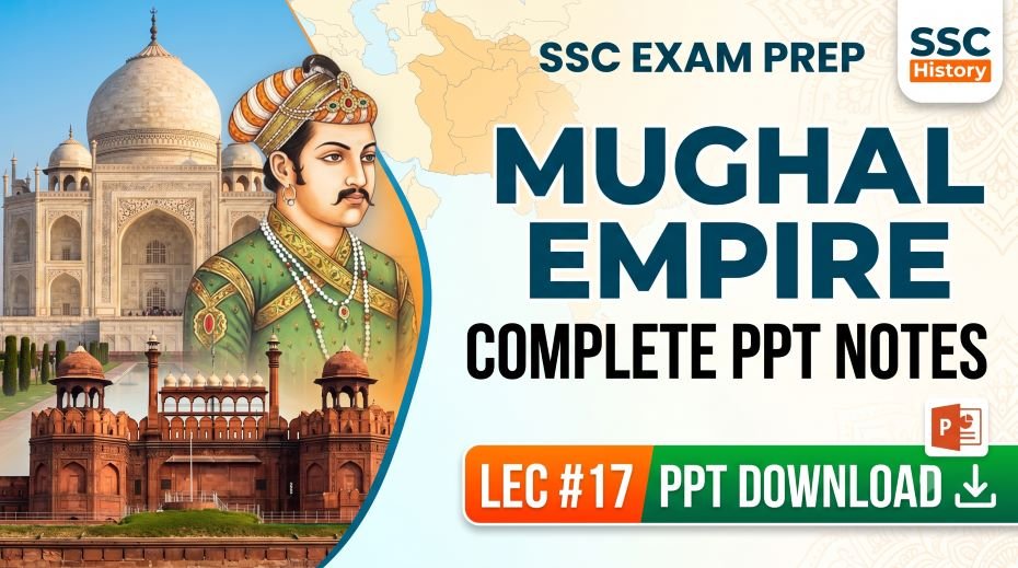 SSC History Mughal Empire PPT Slides Download (LEC #17)