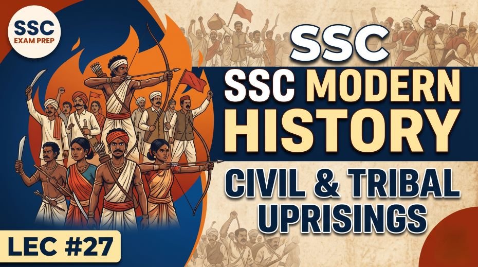 SSC Modern History Civil and Tribal Uprising PPT (LEC #27)