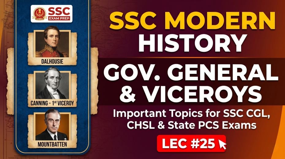 SSC Modern History Gov GG and Viceroy PPT Slides (LEC #25)