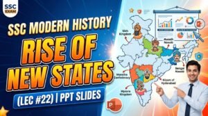 SSC Modern History Rise of New States PPT Slides (LEC #22)