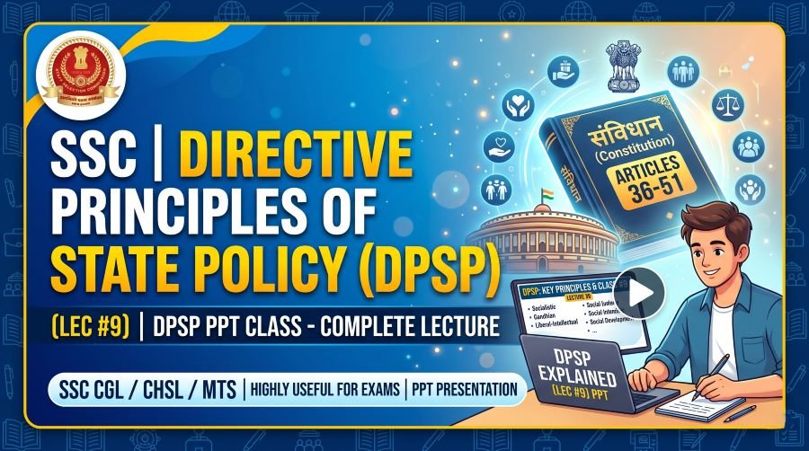 SSC Directive Principles of State Policy DPSP PPT (LEC #9)