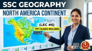 SSC Geography North America Continent PPT Slides (LEC #6)