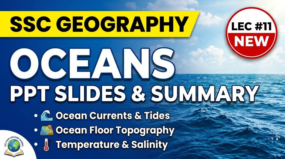 SSC Geography Ocean PPT Slides (LEC #11)