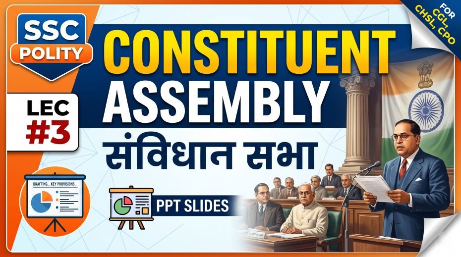 SSC Polity Constituent Assembly PPT Slides (LEC #3)