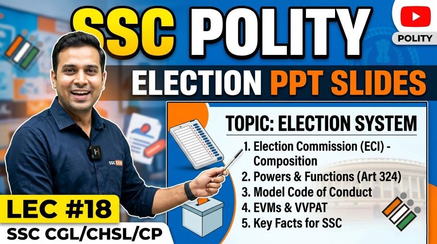 SSC Polity Election PPT Slides (LEC #18)