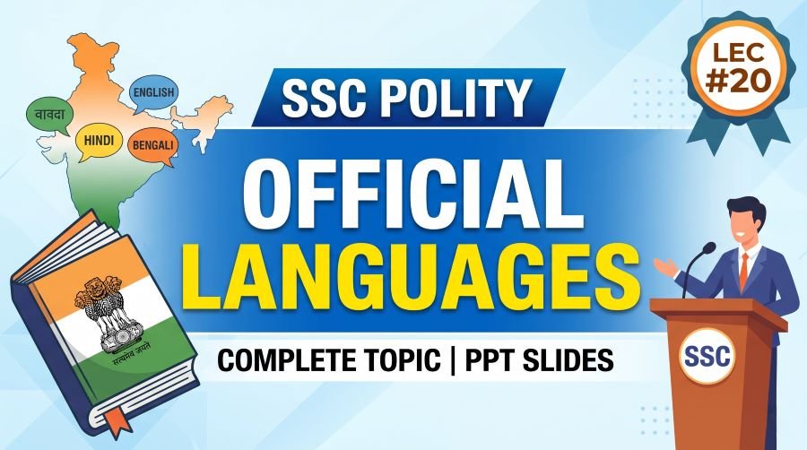 SSC Polity Official Languages PPT Slides (LEC #20)