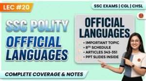 SlideSharePPT 1 SSC Polity Official Languages PPT Slides (LEC #20)