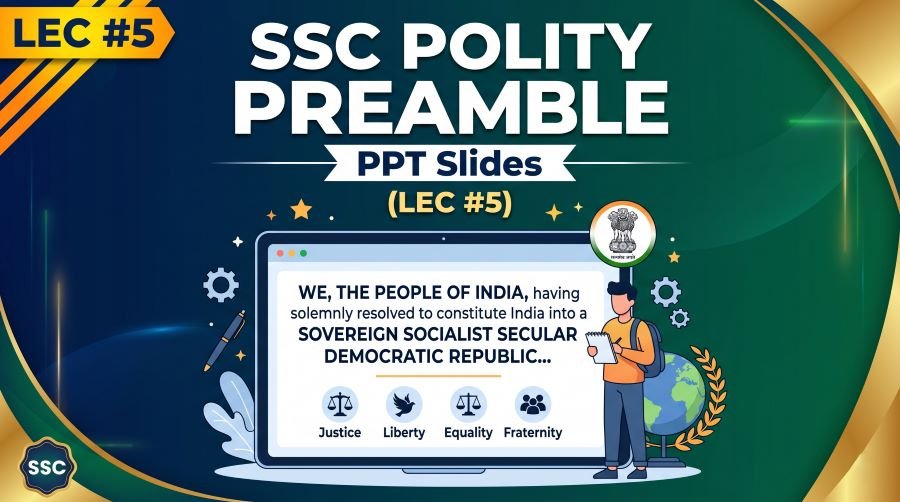 SSC Polity Preamble PPT Slides (LEC #5)