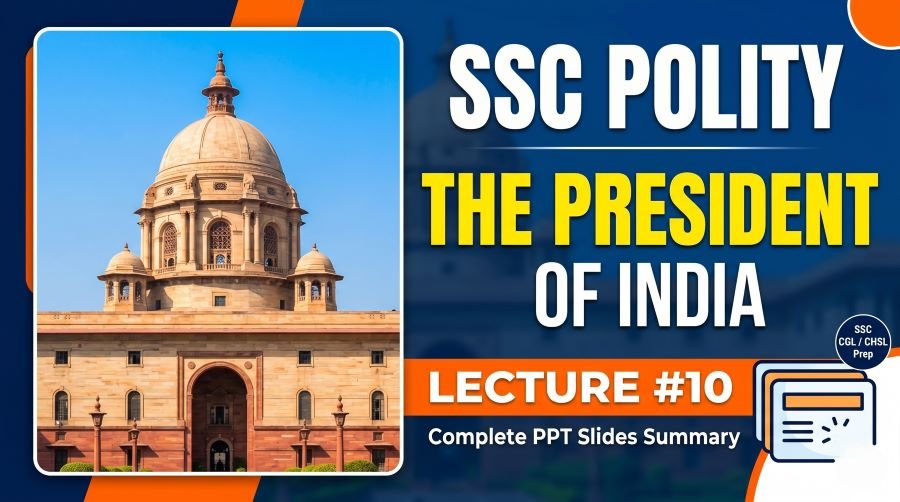 SSC Polity President PPT Slides (LEC #10)