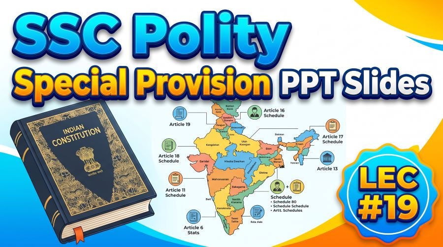 SSC Polity Special Provisions PPT Slides (LEC #19)