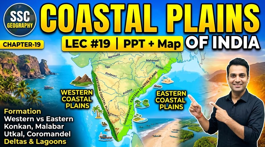 SSC Geography Coastal Plains PPT (LEC #19) 2 SSC Geography Coastal Plains PPT (LEC #19)