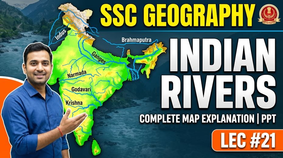 SSC Geography Indian Rivers PPT (LEC #21) 3 SSC Geography Indian Rivers PPT (LEC #21)