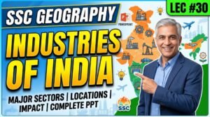 SlideSharePPT 1 SSC Geography Industries of India PPT (LEC #30) | SSC PPT
