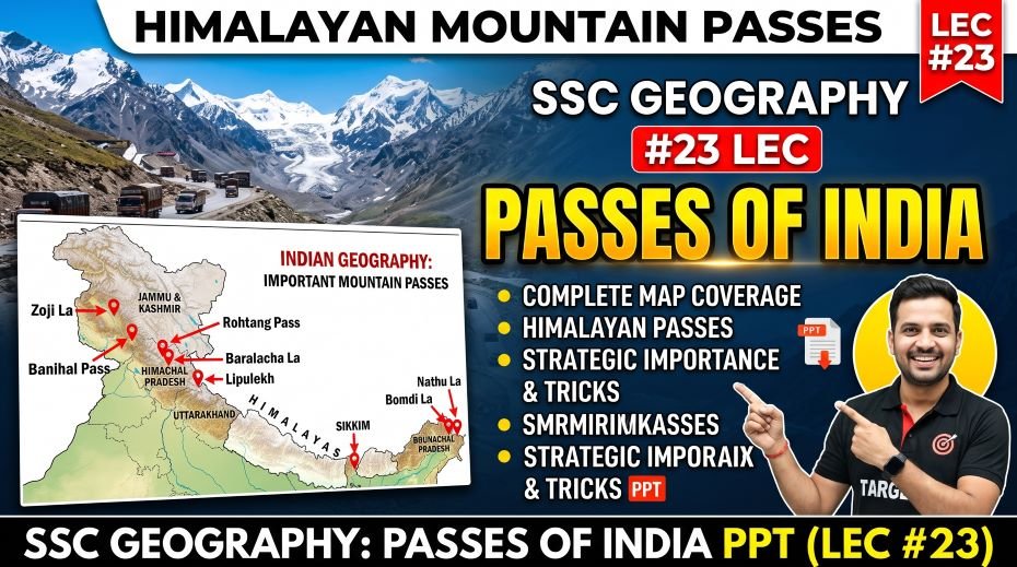 SSC Geography Passes of India PPT (LEC #23)