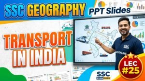 SlideSharePPT 1 SSC Geography Transport PPT Slides (LEC #25)